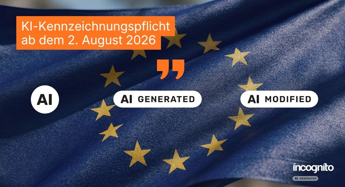 KI-Kennzeichnungspflicht: Neue EU-Vorschriften ab 2. August 2026
